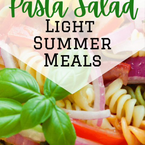 Easy Pasta Salad - Best Summer Meals