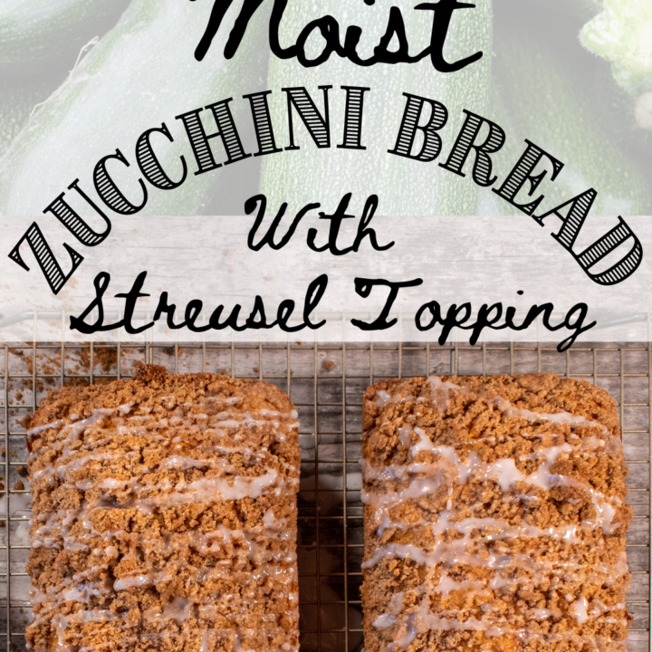 The Best Zucchini Bread with Streusel Topping