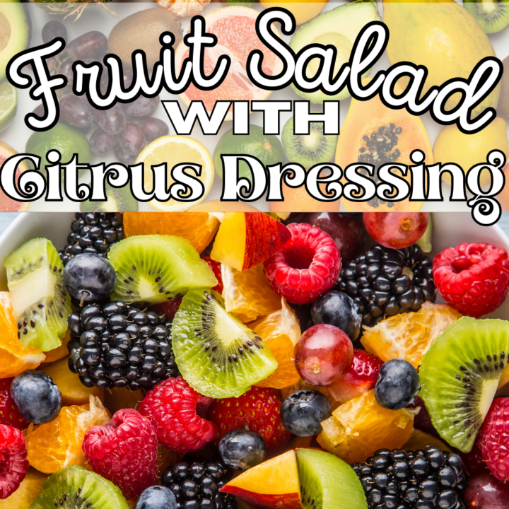 Fruit Salad with Citrus Dressing