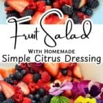 Fruit Salad with citrus dressing and text