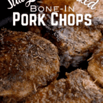 bone-in pork chops that have nbeen seasoned and seared then baked to perfection! By FarmhouseHarvest.net copywrite 2024