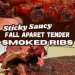 fingers holding saucy smoked ribs and fall apart tender smoked ribs on cutting board with text