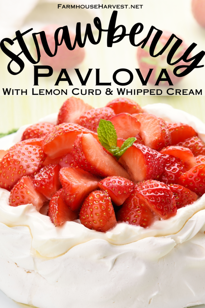 strawberry pavlova with lemon curd and whipped cream and text