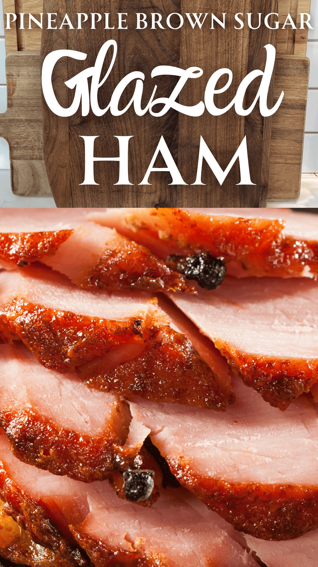 glazed ham recipe sliced with text