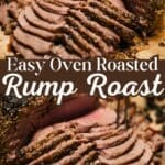tender oven roasted rump roast sliced on cutting board with text