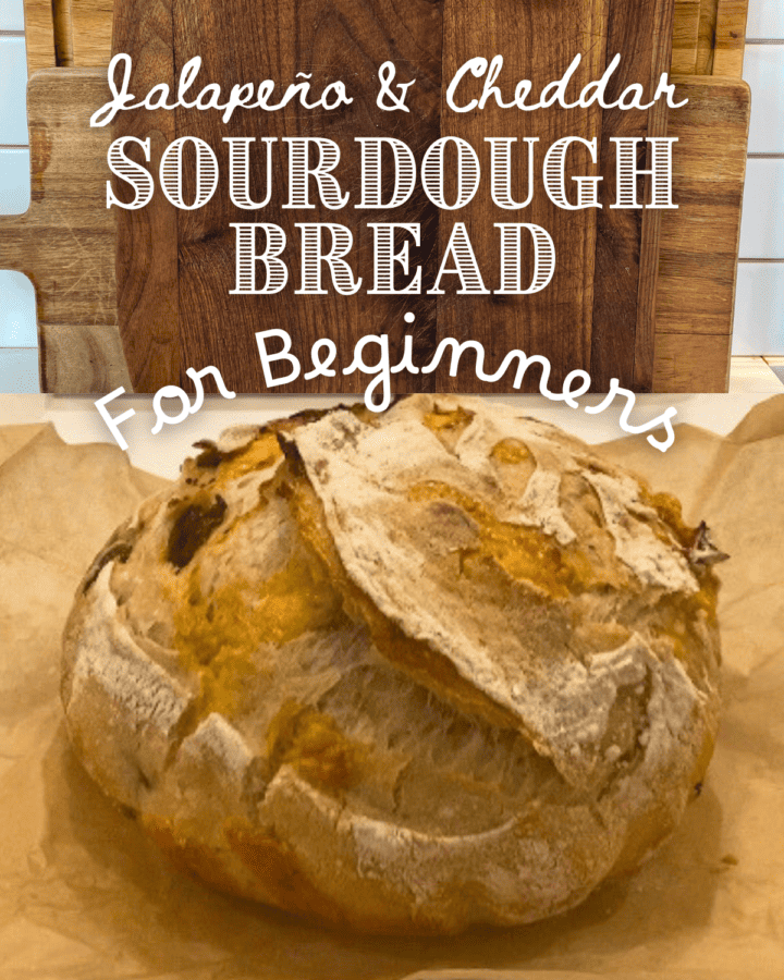 Jalapeño Cheddar Sourdough Bread Recipe for Beginners Farmhouse Harvest