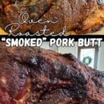 oven roasted "smoked" pork butt with text