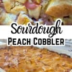 sourdough peach cobbler up close and further out with text