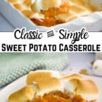 classic sweet potato casserole with marshmallows in dish and on plate with text