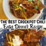 best crockpot chili recipe served in bowls with cheese, onions and sour cream on top. with text