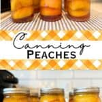 peaches canned at home in water bath canner on towel with text and orange plaid