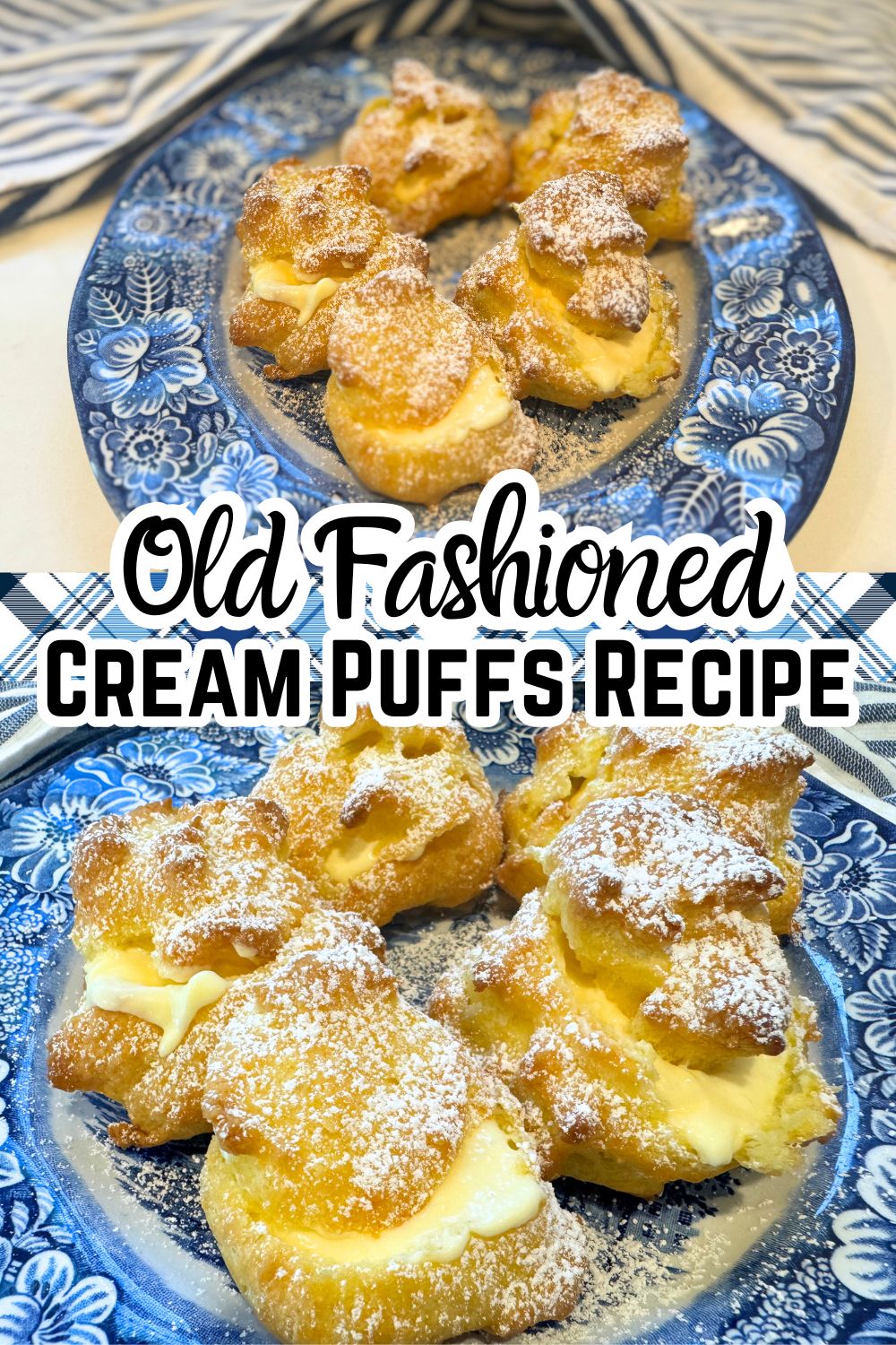 old fashioned cream puffs recipe plated on blue plates with text