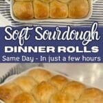 soft sourdough dinner rolls with text