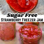 sugar free strawberry freezer jam in jar and on spoon with text pin