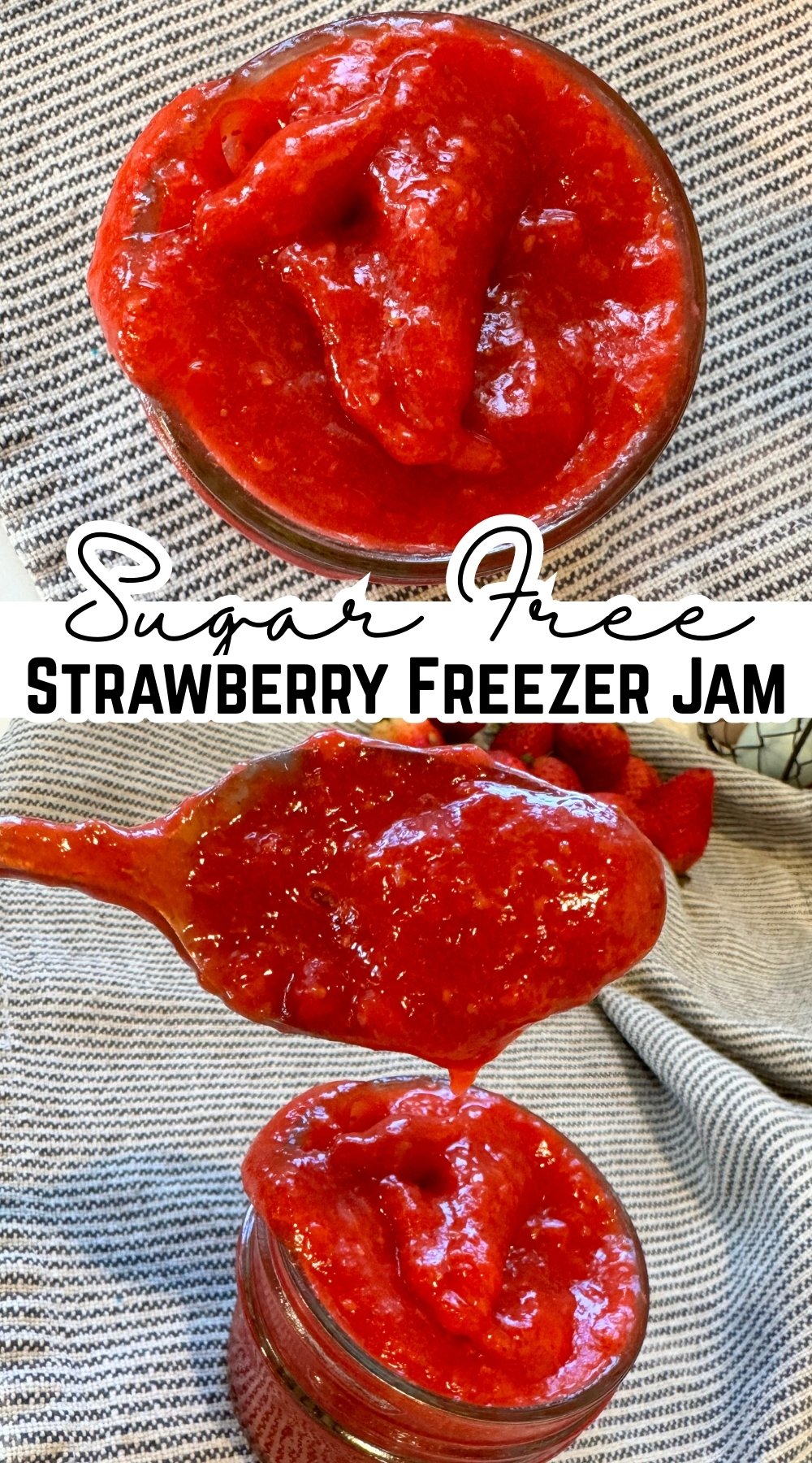 sugar free strawberry freezer jam in jar and on spoon with text