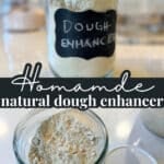 homemade natural dough enhancer with text
