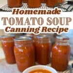 homemade canned tomato soup in jars with text and served in a bowl with cream