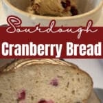 Sourdough Cranberry dough folding in cranberries and finished loaf sliced with text (1)