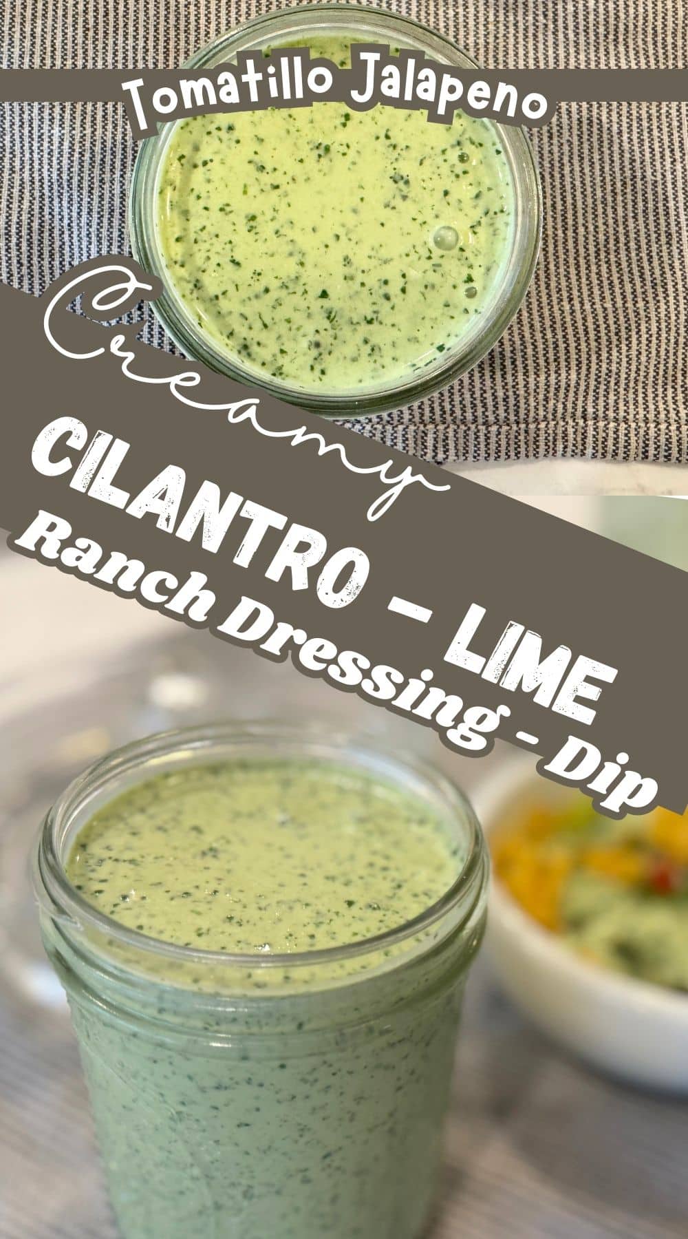 Creamy Tomatillo Cilantro Lime Ranch Dressing or Dip