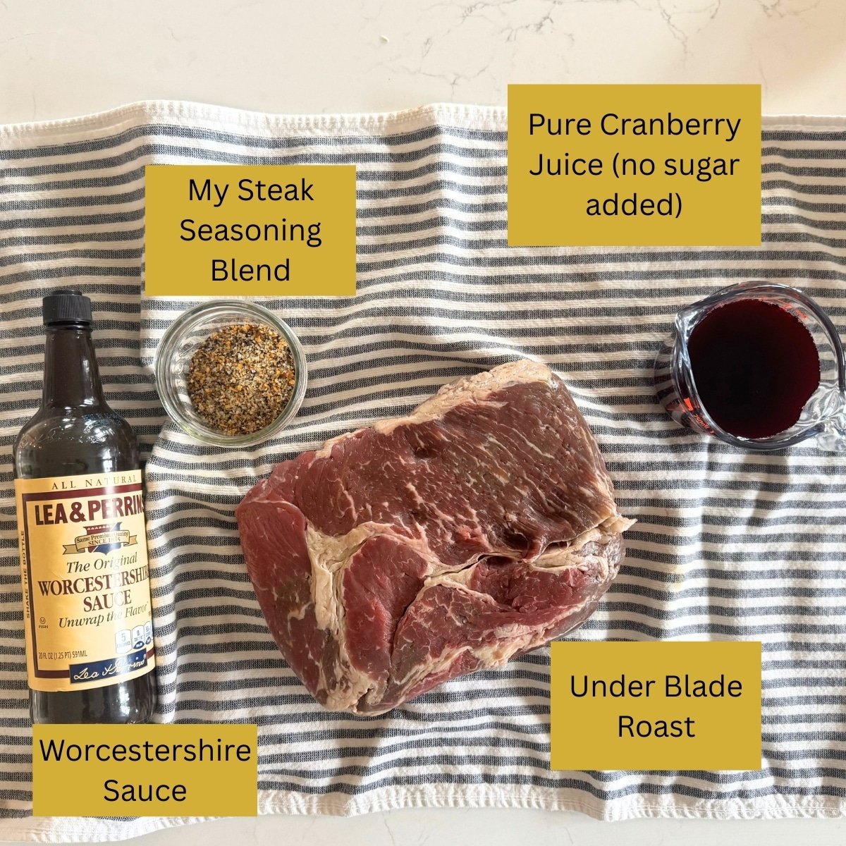 Pure Cranberry Juice, under blade roast, steak seasoning, Worcestershire sauce