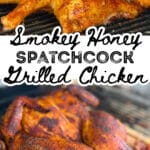 glazing smokey honey spathcock grilled chicken witht text