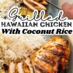 lightly charred grilled chicken breasts with grilled pineapple and coconut rice on a plate with text
