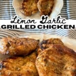 lemon grilled chicken on a plate with text and up close to show texture of glaze and seasonings on chicken breast