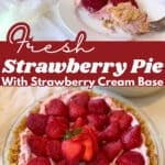 fresh strawberry pie served on a white plate and whole with text
