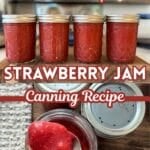 low sugar strawberry jam canning reicpe: jam in jars on cutting board and a spoonful of this strawberry jam atop a jar with text