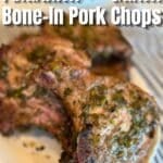 juicy cilantro lime marinated and grilled bone in pork chops on platter (Pinterest Pin)
