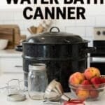 water bath canner tools and peaches with text