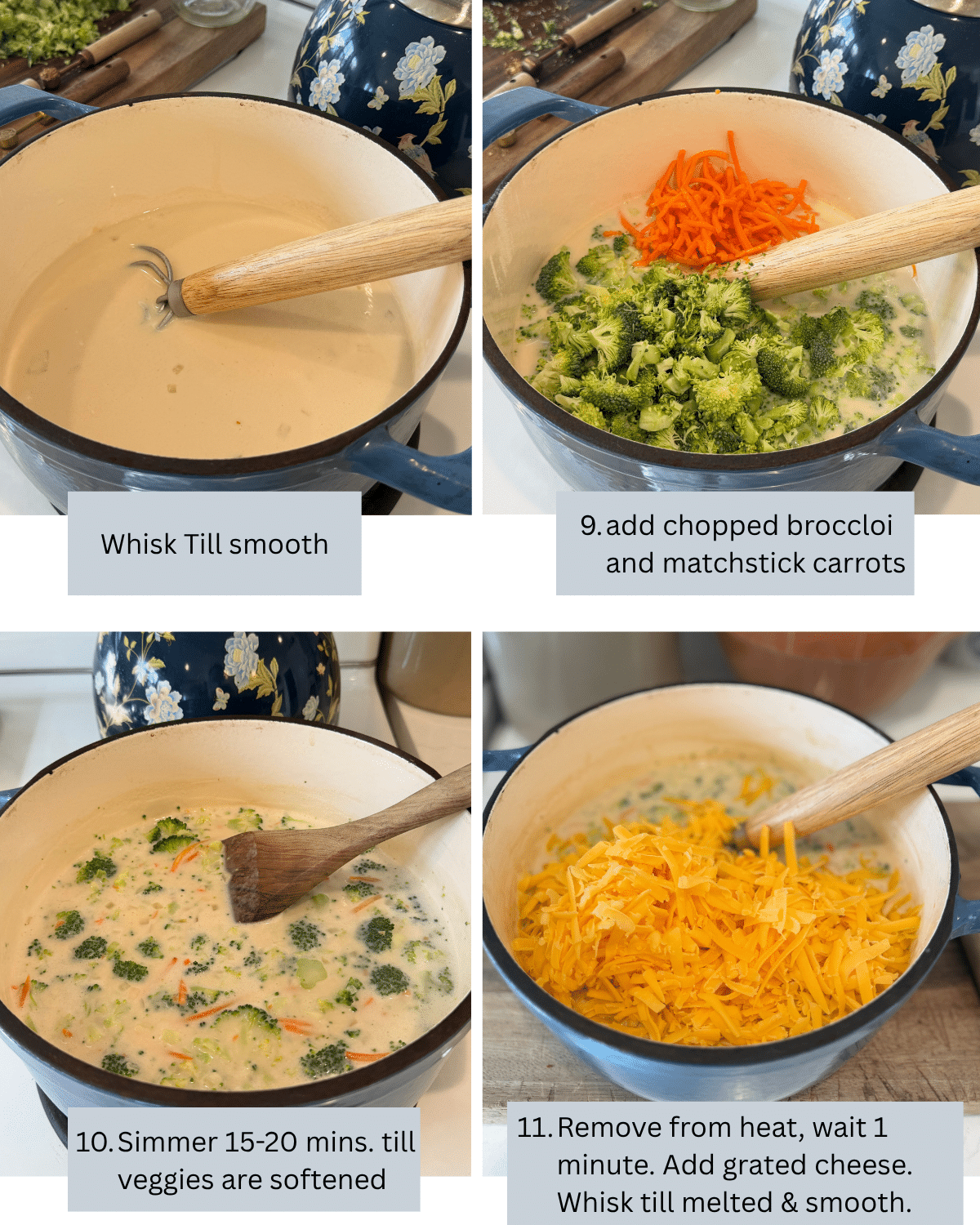 whisk till smooth, add bchopped broccoli and carrots, simmer till tender, remove from heat, add sheese and whisk till smooth